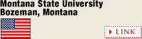 Montana State University Bozeman, Montana